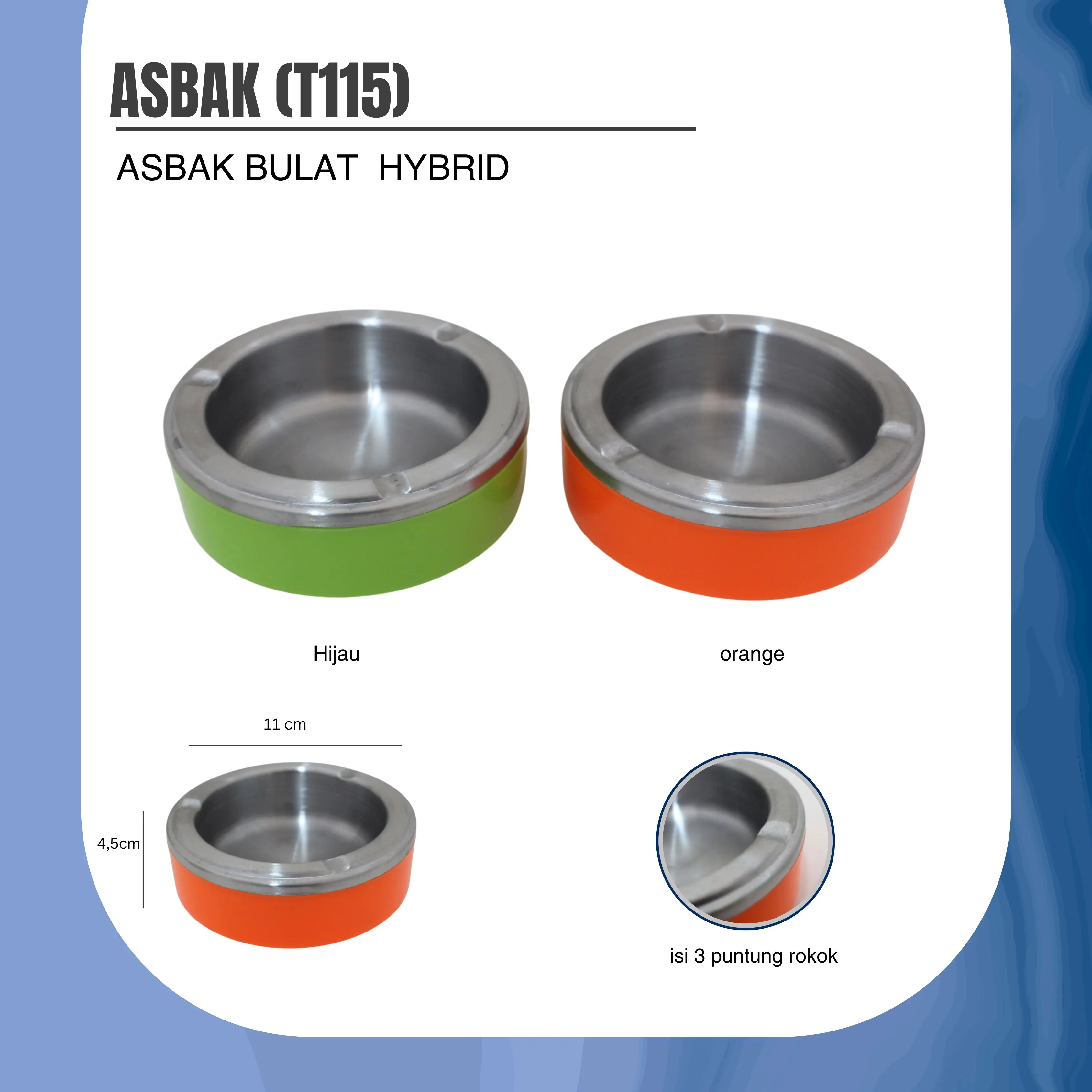 ASBAK BULAT HYBRID STAINLESS STEEL TYPE T115