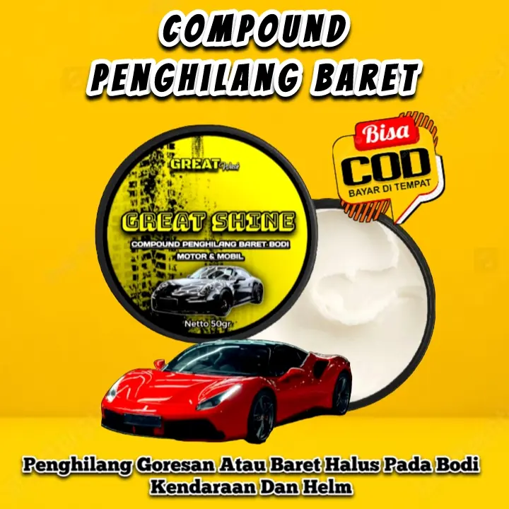 COMPOUND MENGKILAPKAN DAN PENGHILANG BARET BODY MOBIL/MOTOR GREAT SHINE by GREAT WASH Car Kain 0