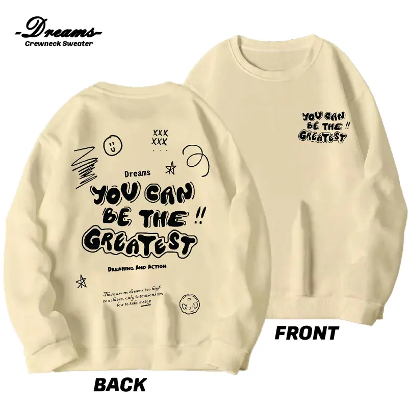 DREAMS Basic Sweater Crewneck You Can Be The Greatest Pria Wanita Dewasa Unisex (Size M-XXL) 4