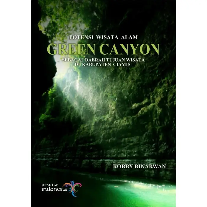 Buku Potensi Wisata Alam Green Canyon Sebagai Daerah Tujuan Wisata -70 (NT Store ID)