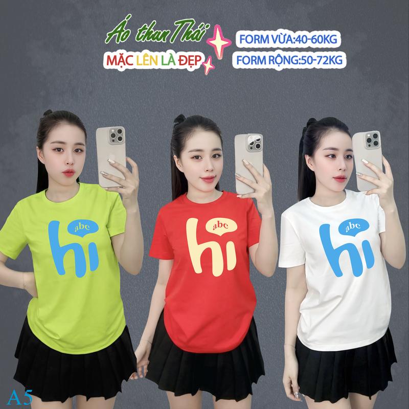  Áo Thun thái nữ  Hi abc A5  trơn Form vừa 40-60kg Form rộng 50-72kg Top Áo Cổ Tròn Women Cotton mềm mịn mát 