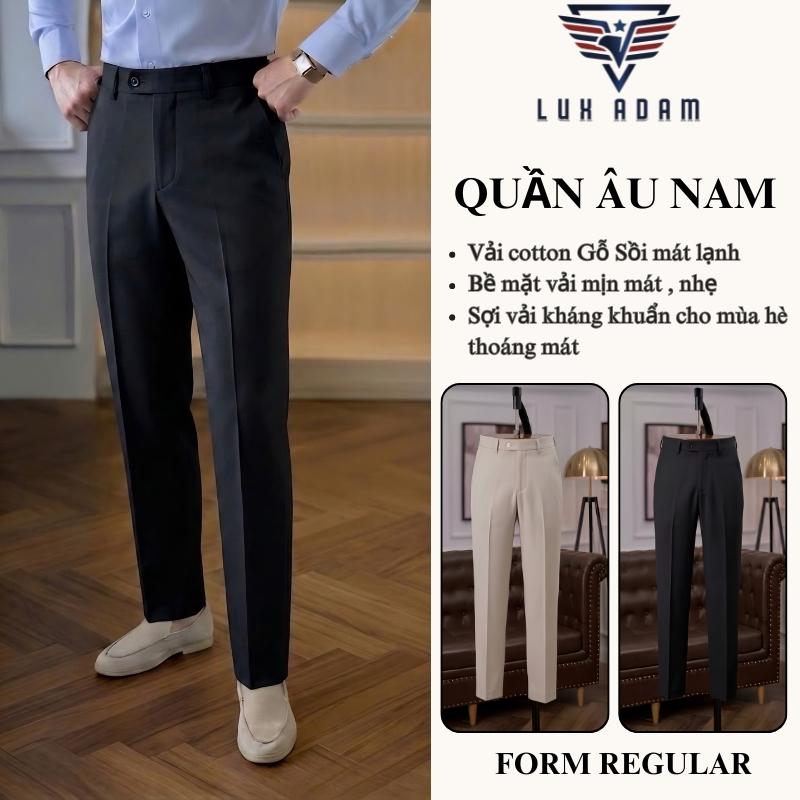 Quần Âu Nam Cao Cấp chất vải Gỗ Sồi Cotton tự nhiên LuxAdam , Quần Tây Nam cao…