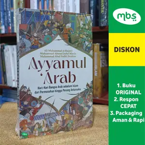 BUKU AYYAMUL 'ARAB - Hari-Hari Bangsa Arab sebelum Islam dari Permusuhan hingga Perang Antarsuku - Ali Muhammad al-Bajawi, Dkk.