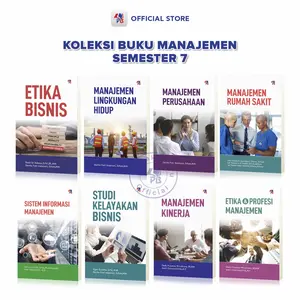 Buku Manajemen Semester 7 : Manajemen Kinerja / Etika & Profesi Manajemen / Etika Bisnis Manajemen Lingkungan Hidup / Manajemen Perusahaan / Manajemen Rumah Sakit / Studi Kelayakan Bisnis / Sistem Informasi Manajemen / Pustaka Baru Press