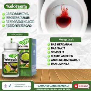 BAB Berdarah, BAB Sakit, Sembelit, Infeksi Saluran Pencernaan, Wasir, Ambeien, Anus Keluar Darah, Benjolan Di Anus Herbal Keloreena Original