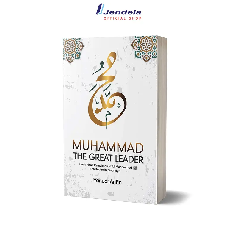Muhammad The Great Leader By Yanuar Arifin 1