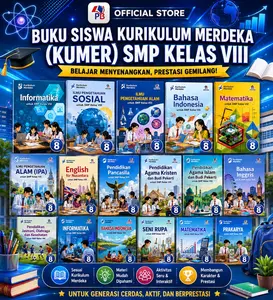 Buku Kurikulum Merdeka SMP Kelas 8 ( VIII ) – Bahasa Indonesia / IPA / IPS / Informatika / Matematika / Pendidikan Agama Islam / Katolik / Kristen / PPKN / Kemendikbud / Pjok / Seni Rupa / KEMENDIKBUD - KMD