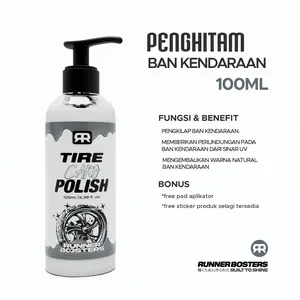 Runner Boosters - Tire Care Polish 100ML KONSENTRAT SEMIR BAN PREMIUM Semir Ban Motor dan Mobil Tahan lama