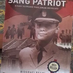 SANG PATRIOT KISAH SEORANG PAHLAWAN REVOLUSI