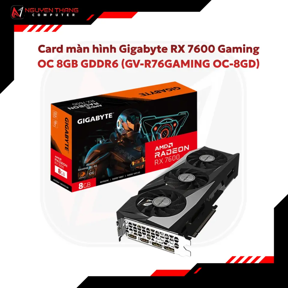 Card màn hình Gigabyte RX 7600 Gaming OC 8GB GDDR6