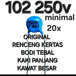 ( 102 250v ) KAPASITOR CAPASITOR TEGANGAN TINGGI HIGH VOLTAGE 1NANO 250 V AC 0.001UF NANO 1NF SD102M DS 102K SD102M BIRU ORI ASLI ORIGINAL RENCENG KERTAS PREMIUM HIGH QUALITY POWER SUPPLY PSU