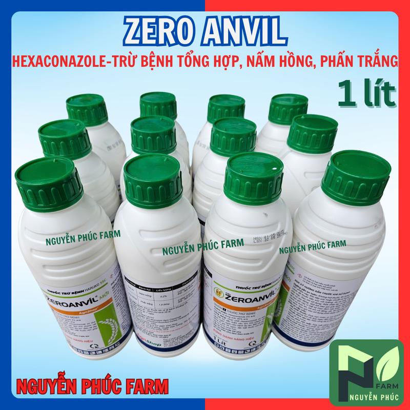 Thùng 12 Chai Trừ bệnh ZERO ANVIL chai 1 lít Hexaconazole trừ nấm bệnh nấm hồng,phấn trắng rỉ sắt,thán thư...