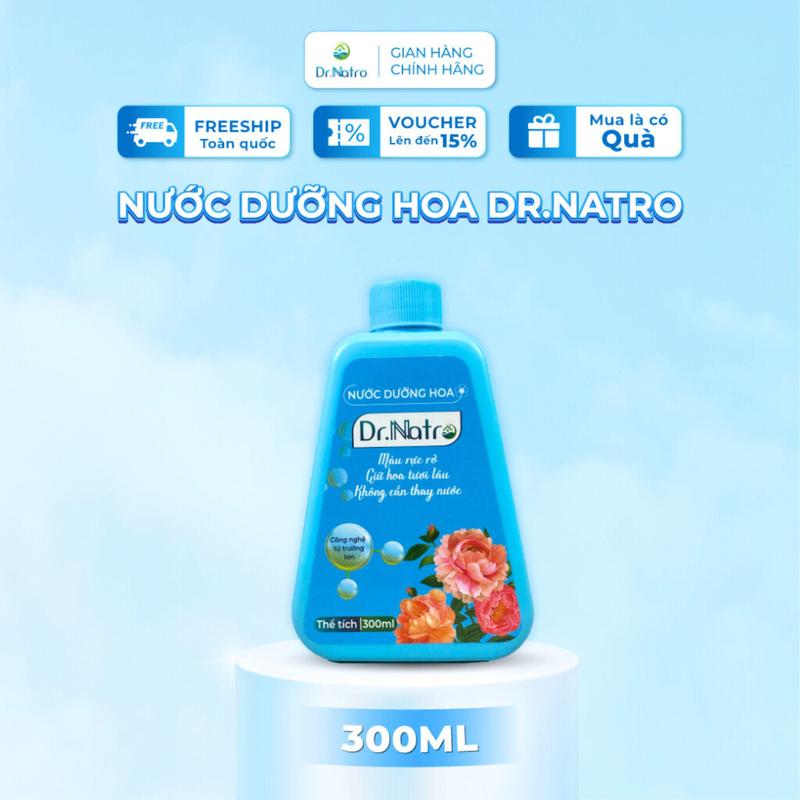 Nước dưỡng hoa Dr Natro - Giữ hoa tươi lâu 3 - 4 tuần - Màu sắc hoa bền đẹp gấp 3 - 5 lần - Chai 300ml ( Mua 1 tặng 4 gói dưỡng hoa 5ml)