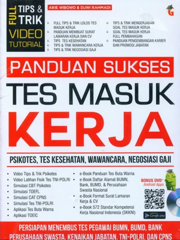 Buku Panduan Sukses Tes Masuk Kerja: Psikotes, Tes Kesehatan, Wawancara & Negosiasi Gaji - Tips & Trik Lolos Seleksi Kerja BUMN, BUMD, Bank, Perusahaan Swasta, TNI-Polri & CPNS
