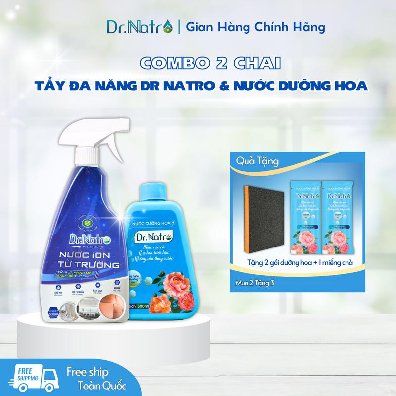 Combo 2 Chai -  Tẩy Đa Năng Dr Natro và Nước Dưỡng Hoa Dr Natro ( tặng 1 miếng chà 2 gói dưỡng hoa ) - Làm Sạch
