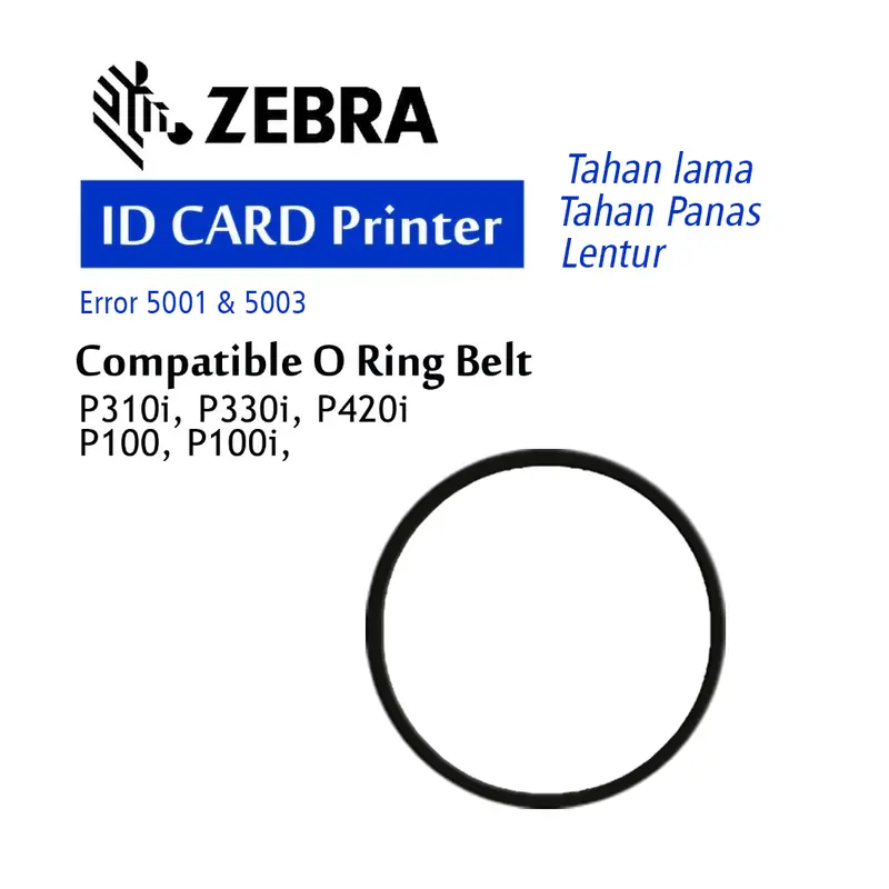 ZEBRA ID Card Printer O Ring Belt / Driver Belt Type P100/100i, P310i/330i,P420i 1