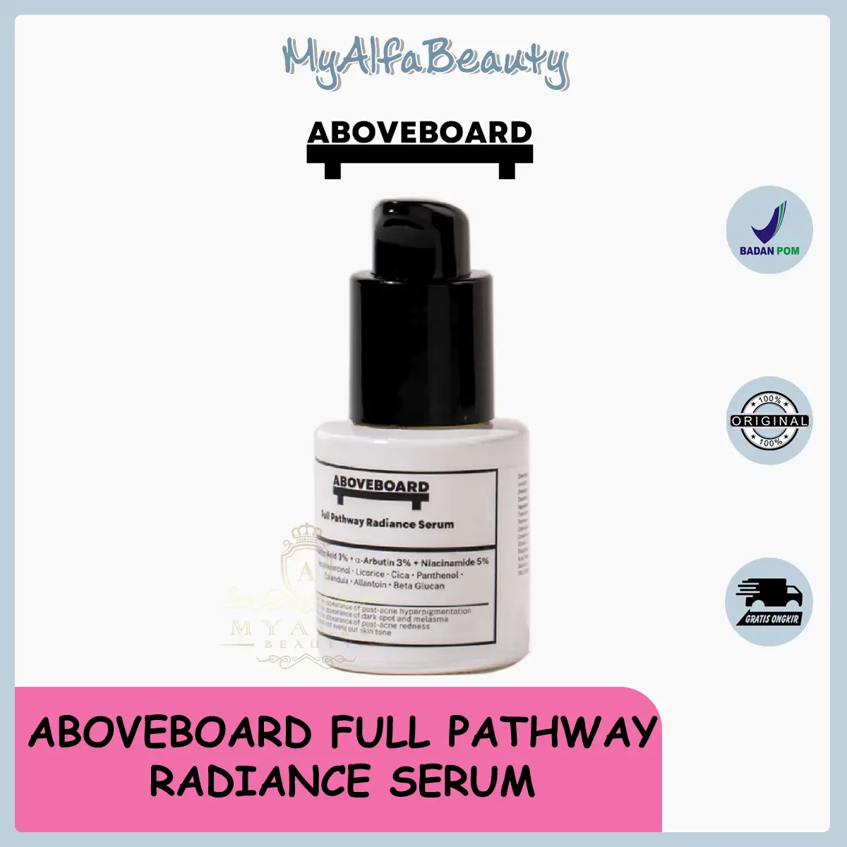 [DIJAMIN ORI] Serum ABOVEBOARD Pathway Radiance