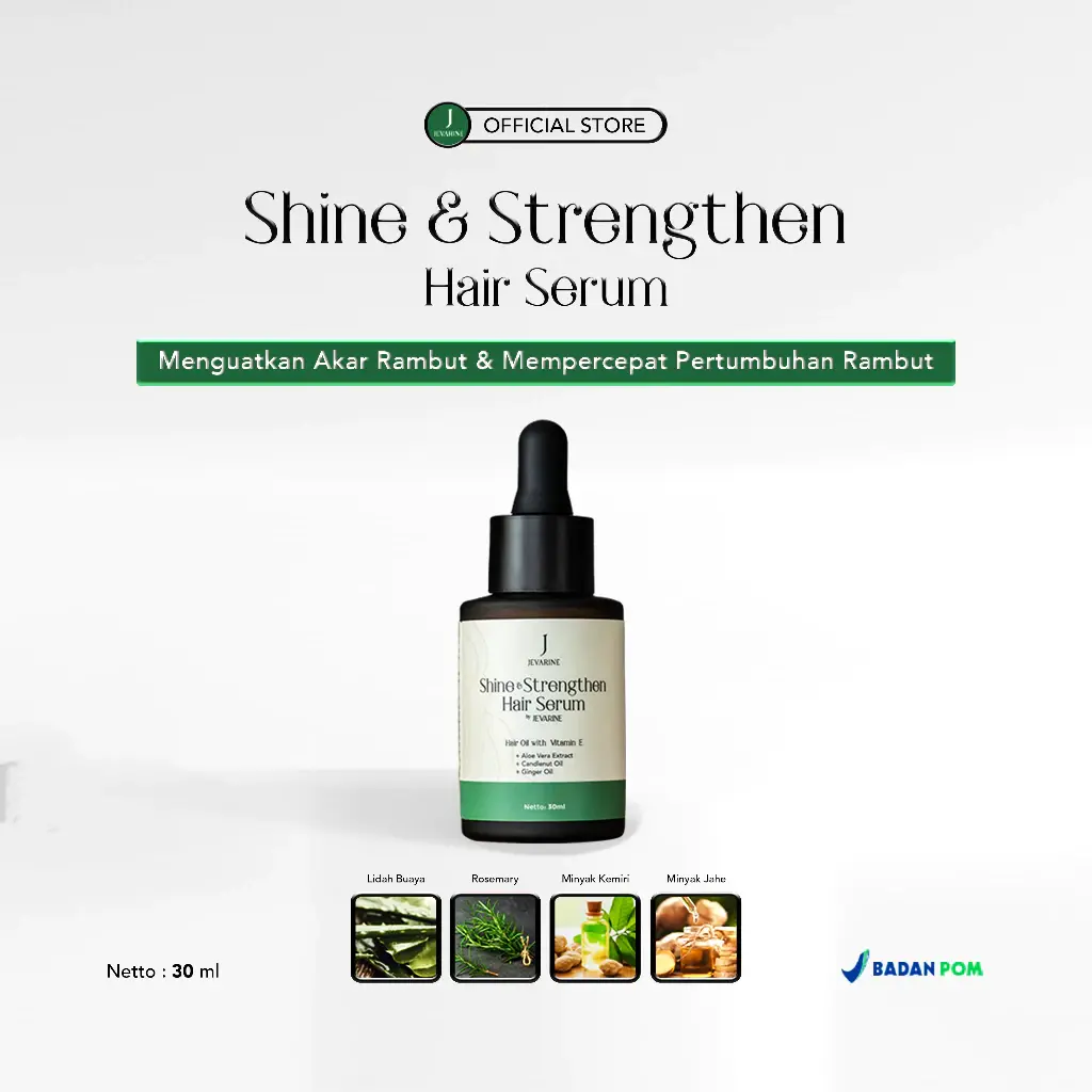 Jevarine Shine & Strengthen Hair Serum - Memperkuat Akar Rambut & Mempercepat Pertumbuhan Rambut With Rosemarry , Aloevera