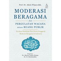 Gambar Buku Moderasi Beragama dan Pergulatan Wacana dalam Ruang Publik - Prof. Dr. Aksin Wijaya - IRCiSoD dari DIVA Press Group Kab. Bantul 3 Tokopedia