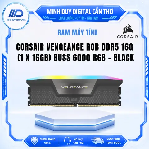 Ram Corsair VENGEANCE RGB 16GB (1x16GB) 6000MHz DDR5 - Hàng Chính Hãng Bảo Hành 3 Năm