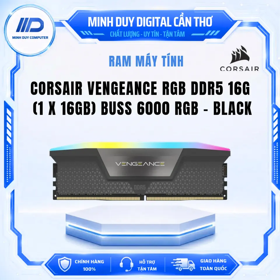 Ram Corsair VENGEANCE RGB 16GB (1x16GB) 6000MHz DDR5 - Hàng Chính Hãng Bảo Hành 3 Năm