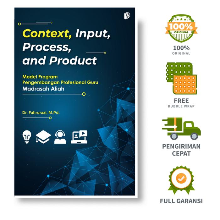 Gambar Context, Input, Process, and Product: Model Program Pengembangan Profesional Guru Madrasah Aliah - Dr. Fahrurazi, M.Pd dari bintangsemestabook Kab. Sleman Tokopedia