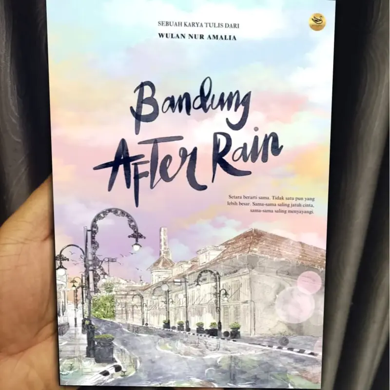 Novel Bandung After Rain By Wulan Nur Amalia 1