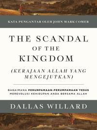 Gambar The Scandal of the Kingdom (Kerajaan Allah yang Mengejutkan) dari Literatur Perkantas Jatim Kota Surabaya 3 Tokopedia