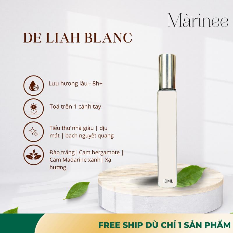 De Liah Blanc - Marinee - Nước Hoa 10ml Hương Hoa Cỏ Trái Vải & Xạ Hương Sang Chảnh Lưu Hương Lâu 8h+