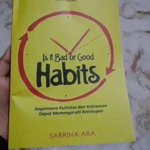 Buku Psikologi Pengembangan Diri Is It Bad Or Good Habits Motivasi Inspirasi Self Improvement Habit