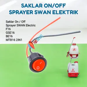 Saklar On Off Start Sprayer Tangki SWAN SWAN F-16 SElektrik emprotan Hama F16 GSE 16 BE 16 MTB 16