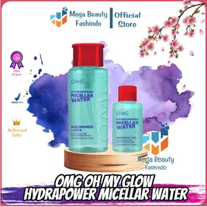 OMG OH MY GLOW HydraPower Micellar Water 65ml | 300ml With Niacinmide & Cica | Mencerahkan | Melembabkan | Fresh