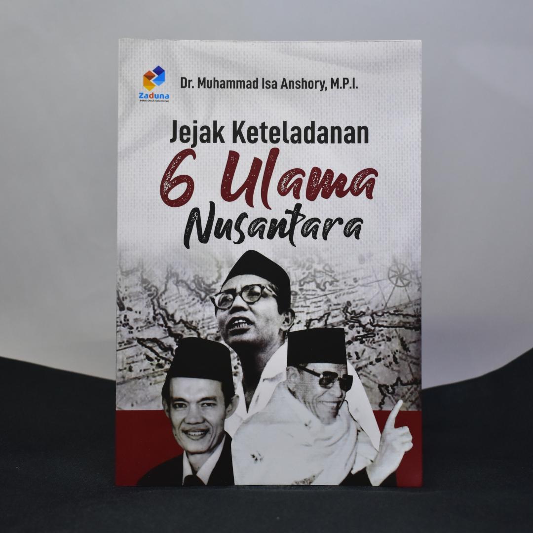 Jejak Keteladanan 6 Ulama Nusantara - Zaduna Buku Sejarah - Quran Alquran - Buku Sejarah Islam