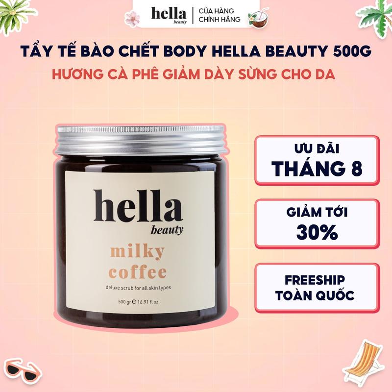 Tẩy tế bào chết body cà phê Hella Beauty 500g giúp làm sạch sâu hỗ trợ dưỡng sáng da