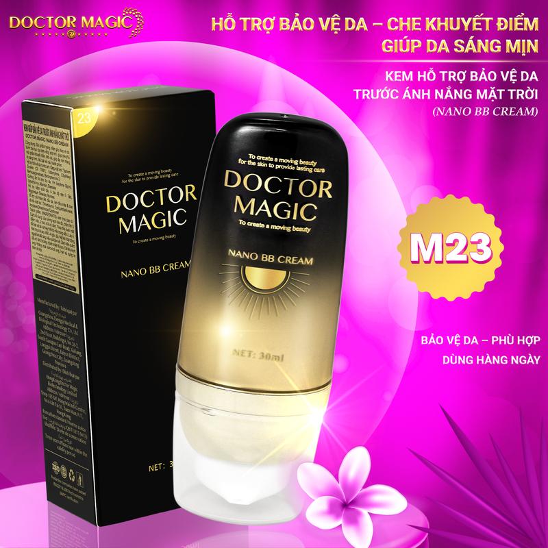  M23 - Kem Hỗ Trợ Bảo Vệ Da Trước Ánh Nắng Mặt Trời Doctor Magic - Nano BB Cream - 30ml - Skincare 