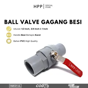 HPP Ball Valve Pvc Gagang Besi 1/2" - 3/4" - 1 Inch Stop Kran Ballvalve Bahan PVC Tebal