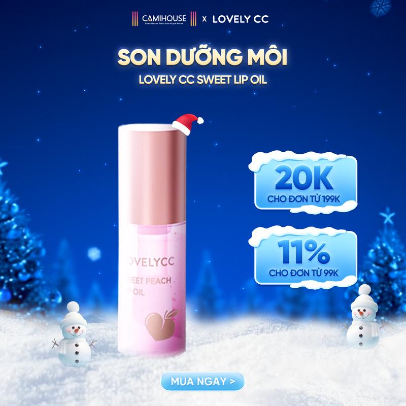 Dầu dưỡng môi hương trái cây LovelyCC Sweet Lip Oil môi mềm mịn tự nhiên căng mọng ngọt ngào không bết dính CAMIHOUSE