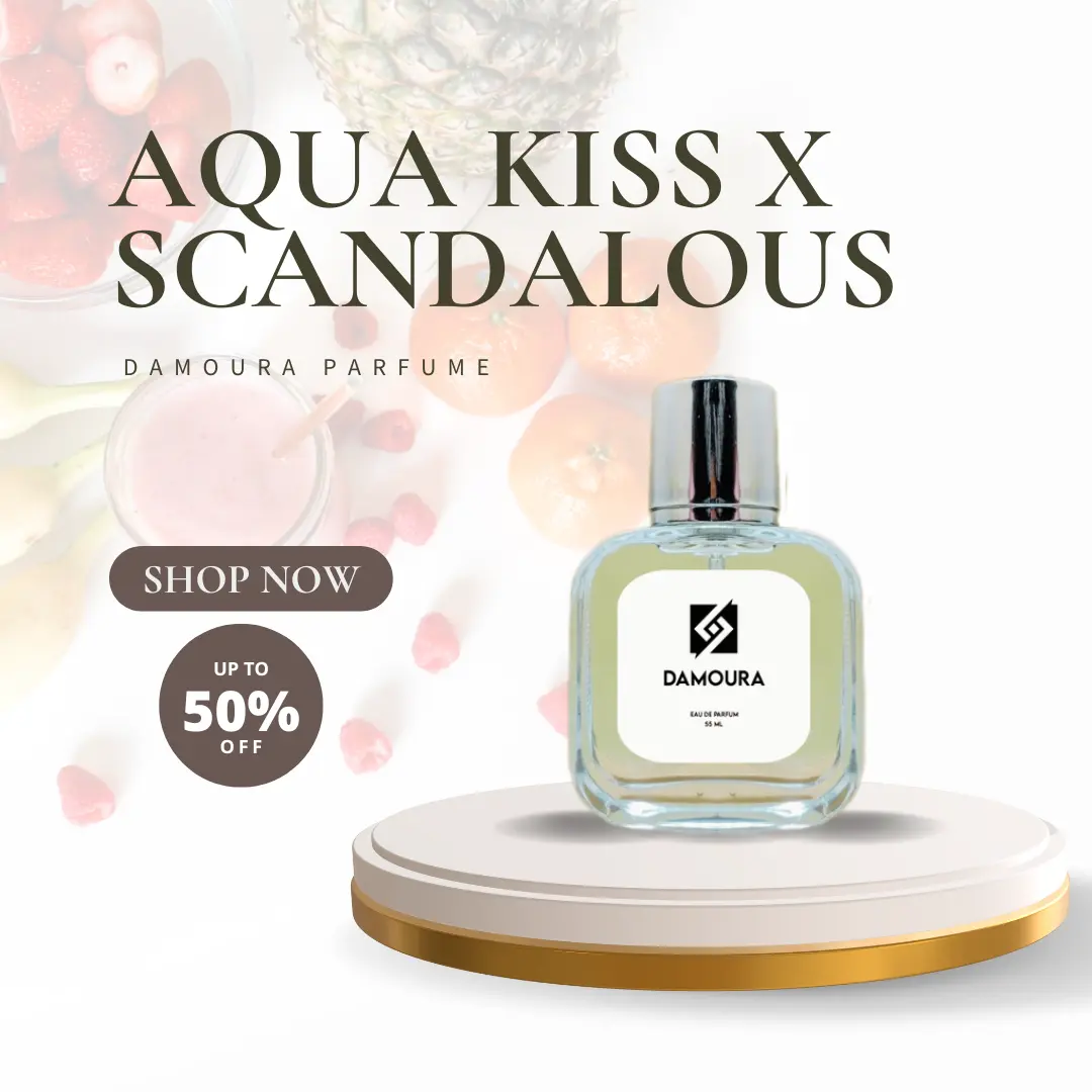 SCANDALOUS X AQUA KISS 55ML Parfum By Damoura Official - Parfum Premium Free Tester