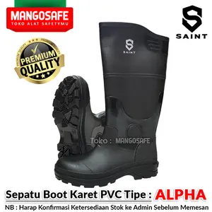 [ TERBARU ] SAINT BOOTS ALPHA Sepatu Boot Karet warna Hitam Premium Quality / Sepatu Boots Hujan Tinggi Anti Air Anti Slip Waterproof / Sepatu Proyek Pabrik Petani Kebun Tambang Konstruksi Biker Motor Touring