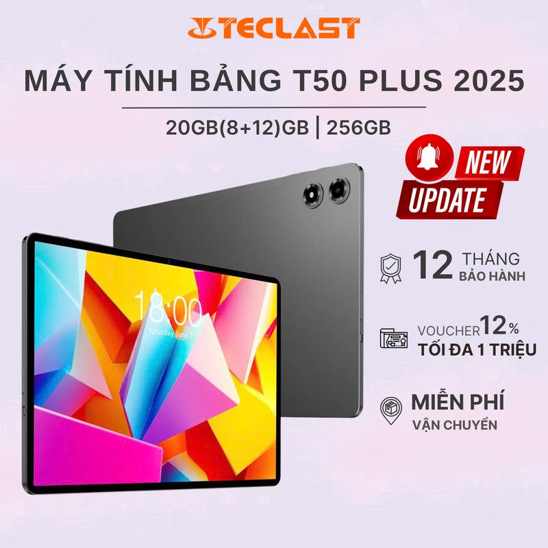 [SIÊU PHẨM MỚI] Máy Tính Bảng TECLAST T50 PLUS 2025 20GB(8+12)/256GB| FHD 11” | 8000mAh| Chip Unisoc T7280 - BH 12 tháng