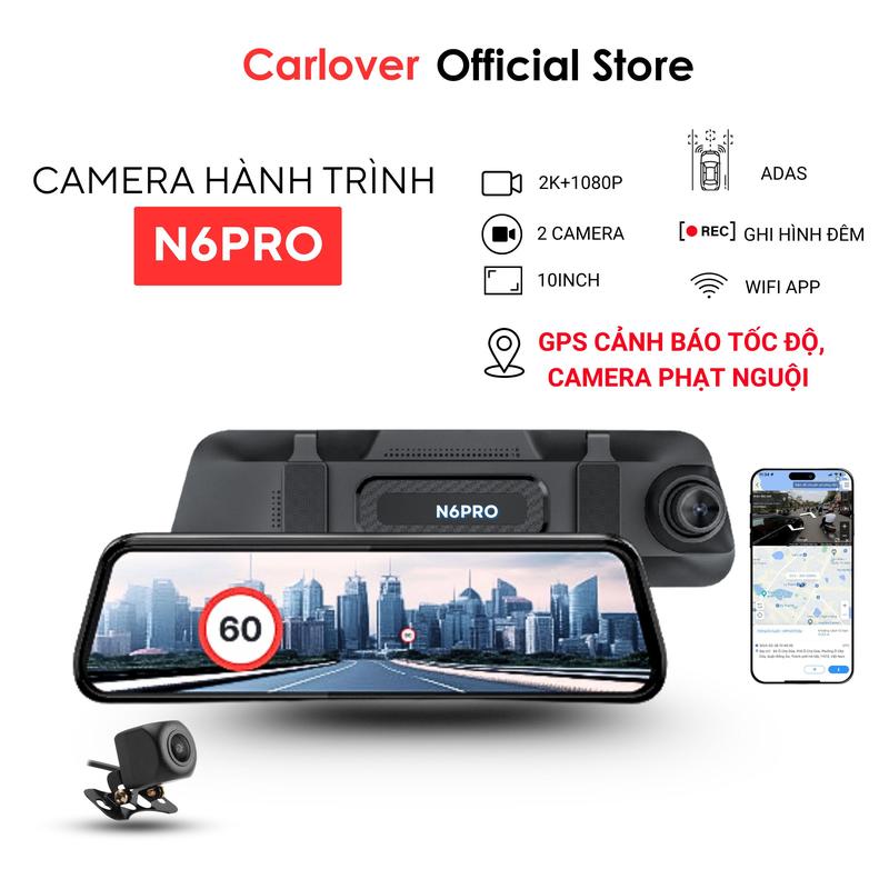 Camera hành trình gương CARLOVER N6 Pro có GPS cảnh báo tốc độ cam phạt nguội độ ghi hình 2K xem qua điện thoại có cảnh báo va chạm cảnh báo làn đường adas