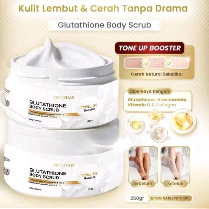 glutathione body scrub benefits for skin tone Skinflair Glutathione Body Scrub Tone Up Booster 250gr untuk Badan Cerah Alami - Tubuh, Lulur, Exfoliating di Agenskincaremedan