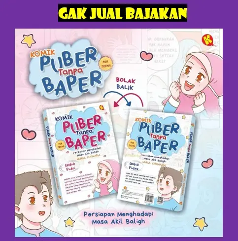Komik Puber Tanpa Baper : Persiapan Menghadapi Masa Akil Baligh (Untuk Putra & Putri) / Nurul Chomaria 0
