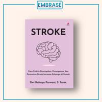 Gambar Buku Stroke : Cara Praktis Pencegahan, Penanganan, Dan Perawatan Stroke Bersama Keluarga Di Rumah - Embrase dari Embrase Shop Kab. Bantul 3 Tokopedia