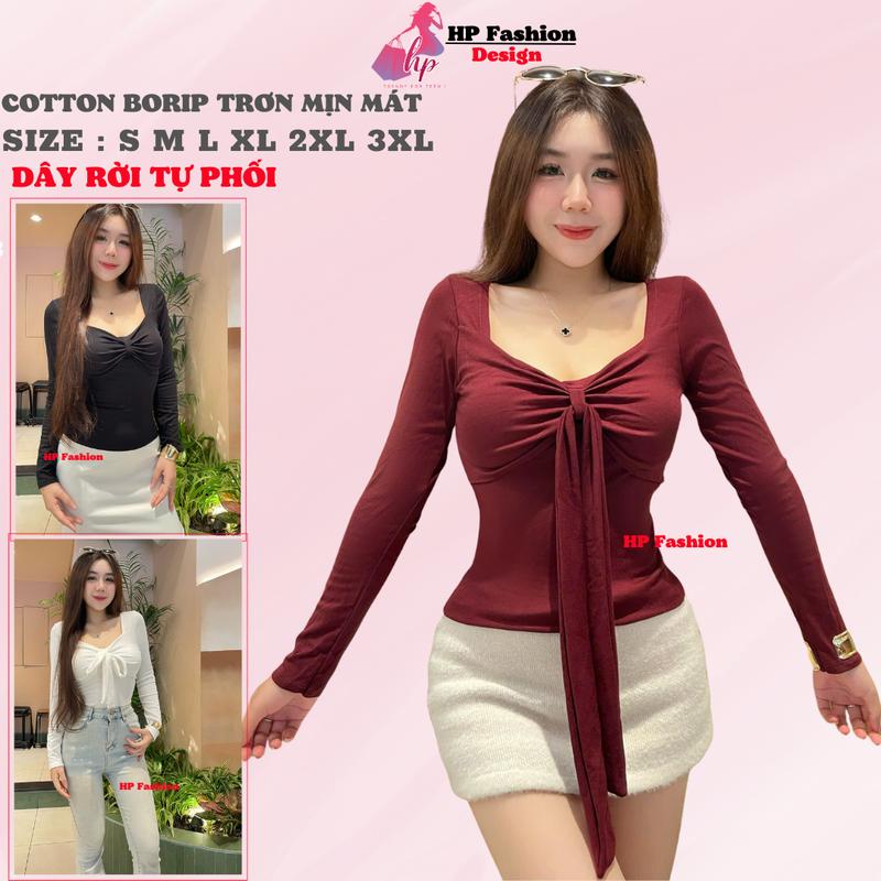  MỞ BÁN  Áo thun body  dài tay dây phối nhiều kiểu áo nữ kiểu nữ basic vải thun cotton borip trơn co giãn 4 chều thoáng mát thấm hút mồ hôi size S M L Xl XXL  có bigsize mùa hè HP63 
