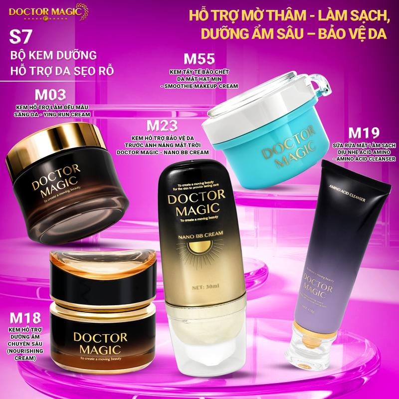 S7 (3+18+19+23+55) - Bộ Kem Dưỡng Doctor Magic Hỗ Trợ Da Sẹo Rỗ gồm: Kem Hỗ Trợ Làm Đều Màu Sáng Da + Kem Hỗ Trợ Dưỡng Ẩm Chuyên Sâu + Sữa Rửa Mặt Làm Sạch Dịu Nhẹ + Kem Hỗ Trợ Bảo Vệ Da Trước Ánh Nắng Mặt Trời + Kem Tẩy Tế Bào Chết Da Mặt Hạt Mịn