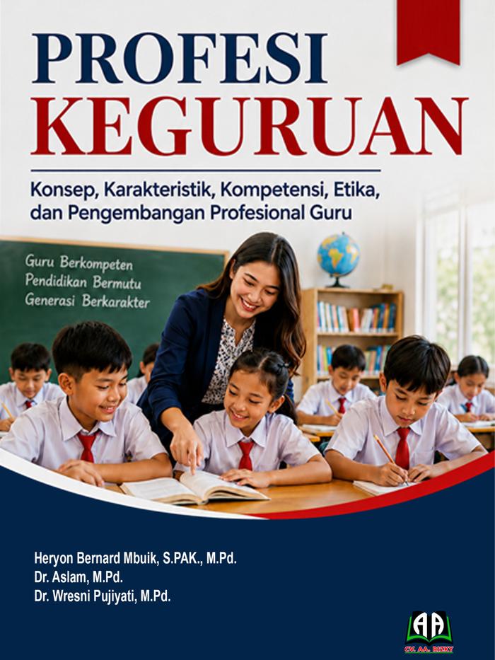 Gambar PROFESI KEGURUAN: Konsep, Karakteristik, Kompetensi, Etika dan Pengembangan Profesional Guru dari Griya Pintar Rizky Kota Cilegon Tokopedia