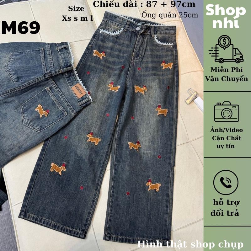  Quần jean nữ ống suông rộng QC thêu chó nấm dài 87cm + 97cm size SML Shop Nhí   M69   