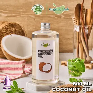 Organic Hub Extra VirginCoconut Oil EVCO Minyak Kelapa 500ml