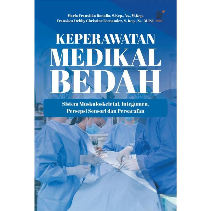 Gambar KEPERAWATAN MEDIKAL BEDAH: Sistem Muskuloskeletal, Integumen, Persepsi Sensori dan Persarafan dari tokowawasanilmubms Kota Yogyakarta Tokopedia